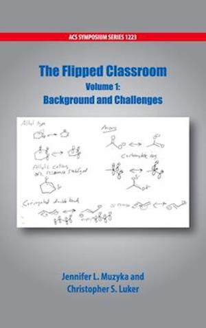 The Flipped Classroom Volume 1