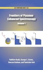 Frontiers of Plasmon Enhanced Spectroscopy Volume 1