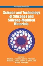 The Science and Technology of Silicones and Silicone-Modified Materials