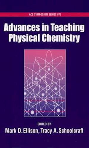 Advances in Teaching Physical Chemistry