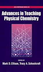 Advances in Teaching Physical Chemistry