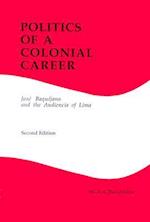 Politics of a Colonial Career