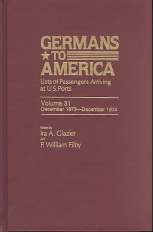 Germans to America, Dec. 1, 1873-Dec. 29, 1874