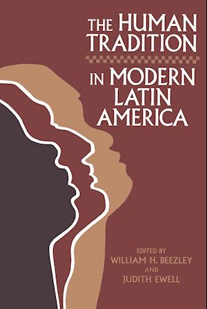 The Human Tradition in Modern Latin America