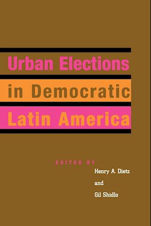 Urban Elections in Democratic Latin America