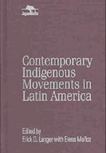 Contemporary Indigenous Movements in Latin America