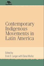 Contemporary Indigenous Movements in Latin America