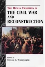 The Human Tradition in the Civil War and Reconstruction