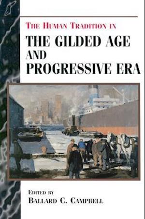 The Human Tradition in the Gilded Age and Progressive Era