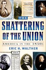 The Shattering of the Union