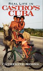 Real Life in Castro's Cuba