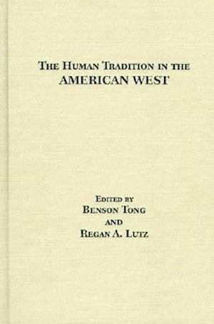 The Human Tradition in the American West