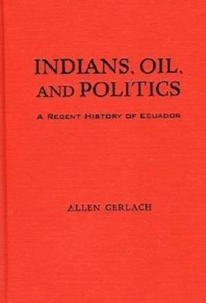 Indians, Oil, and Politics