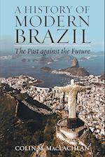 A History of Modern Brazil