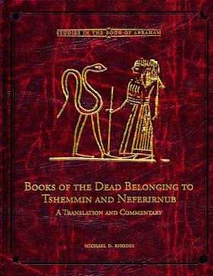 Books of the Dead Belonging to Tshemmin and Neferirnub