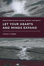 Let Your Hearts and Minds Expand