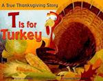 T Is for Turkey