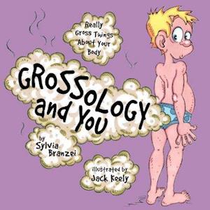 Grossology and You