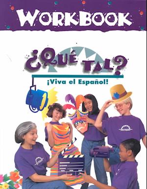 Viva el Espanol: Que tal?, Student Workbook