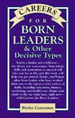 Careers for Born Leaders & Other Decisive Types