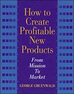 How to Create Profitable New Products