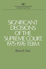 Significant Decisions of the Supreme Court 1975-76 