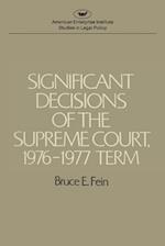 Significant Decisions of the Supreme Court 1976-77 