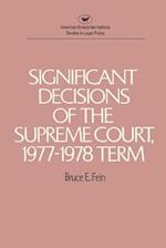 Significant Decisions of the Supreme Court, 1977-78 Term 