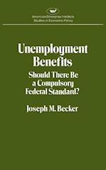 Unemployment Benefits:Should There Be a Compulsory Federal Standard? 