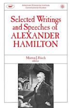 Selected Writings & Speeches Of Alexander Hamilton 
