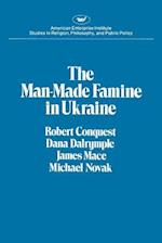Man-Made Famine in Ukraine