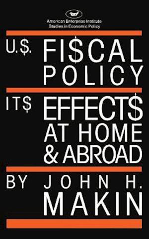 United States Fiscal Policy:Its Effects at Home and Abroad