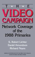 The Video Campaign: Network Coverage of the 1988 Primaries 