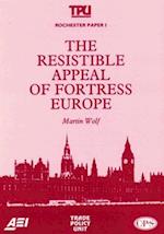 The Resistible Appeal of Fortress Europe