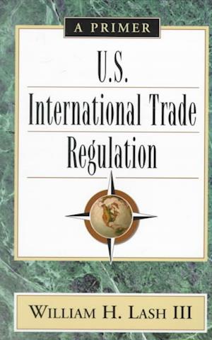 U. S. International Trade Regulation
