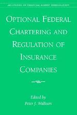 Optional Federal Chartering and Regulation of Insurance Companies