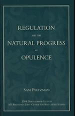Regulation and the Natural Progress of Opulence