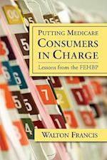 Putting Medicare Consumers in Charge