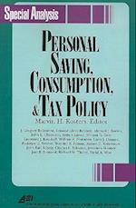 Personal Savings, Consumption and Tax Policy (AEI Special Analysis)