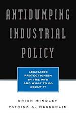 Antidumping Industrial Policy
