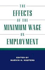 The Effects of the Minimum Wage on Employment