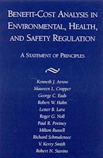 Benefit-Cost Analysis in Environmental, Health, and Safety Regulation