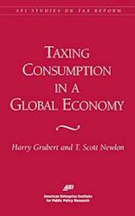Taxing Consumption in a Global Economy