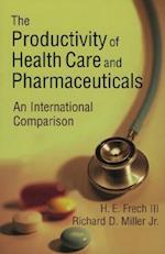 The Productivity of Health Care and Pharmaceuticals
