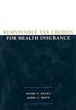 Responsible Tax Credits for Health Insurance