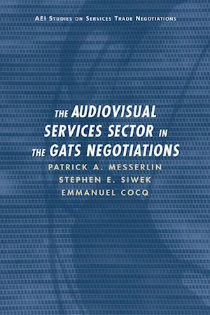 The Audiovisual Sector in the Gats Negotiations