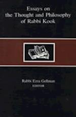 Essays on the Thought and Philosophy of Rabbi Kook