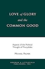 Love of Glory and the Common Good