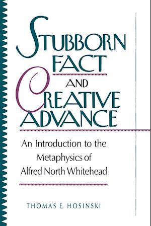 Stubborn Fact and Creative Advance