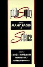 Philosophy and the Many Faces of Science